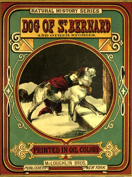 McLoughlin Bros : Couverture de Dog of St. Bernard , 1870